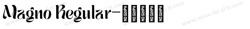 Magno Regular字体转换
